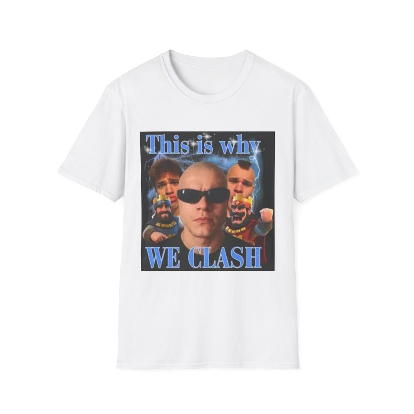 This is why we CLASH shirt